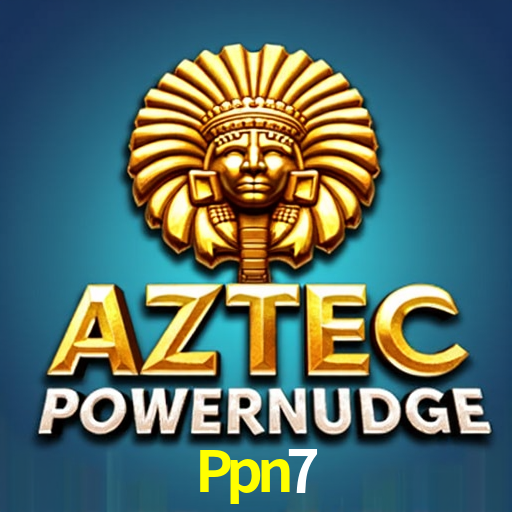 Ppn7.Xyz